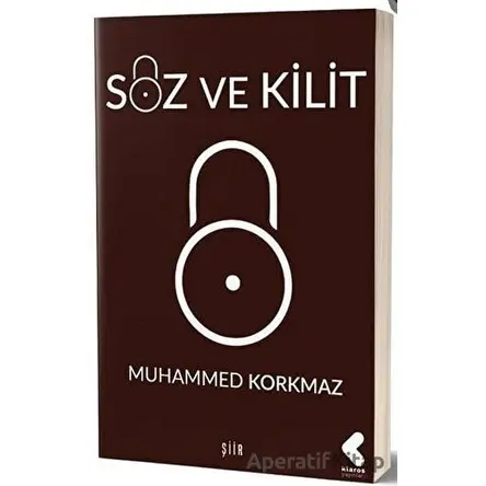 Söz ve Kilit - Muhammed Korkmaz - Klaros Yayınları