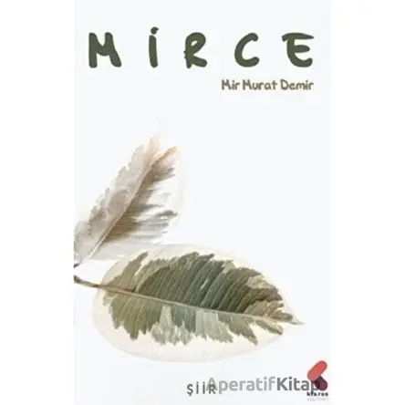 Mirce - Mir Murat Demir - Klaros Yayınları