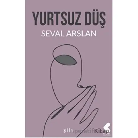 Yurtsuz Düş - Seval Arslan - Klaros Yayınları