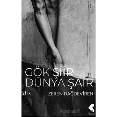 Gök Şiir Dünya Şair - Zeren Dağdeviren - Klaros Yayınları