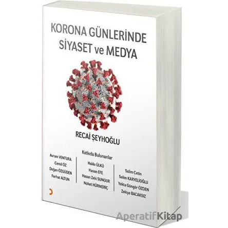 Korona Günlerinde Siyaset ve Medya - Recai Şeyhoğlu - Cinius Yayınları