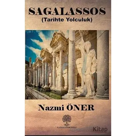 Sagalassos - Nazmi Öner - Platanus Publishing