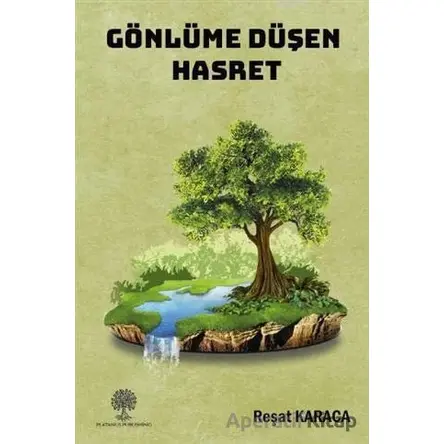 Gönlüme Düşen Hasret - Reşat Karaca - Platanus Publishing