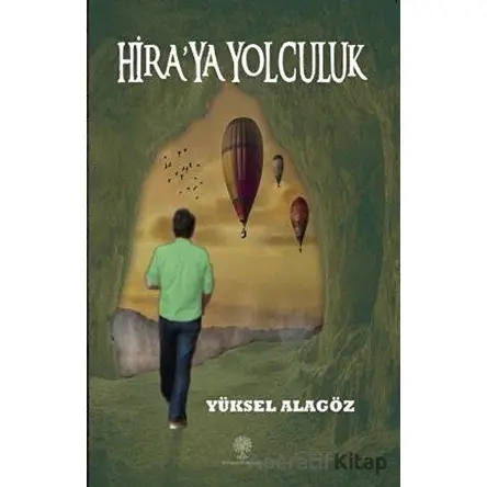 Hira’ya Yolculuk - Yüksel Alagöz - Platanus Publishing