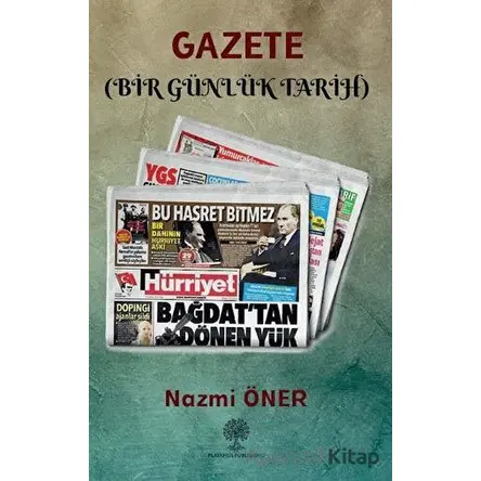 Gazete - Nazmi Öner - Platanus Publishing