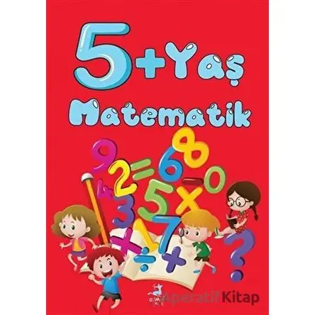 5+ Yaş Matematik - Kolektif - Olimpos Çocuk