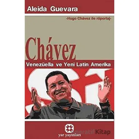 Chavez - Aleida Guevara - Yar Yayınları