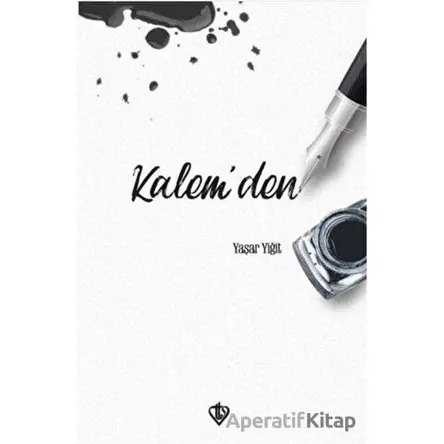 Kalemden - Yaşar Yiğit - Türkiye Diyanet Vakfı Yayınları