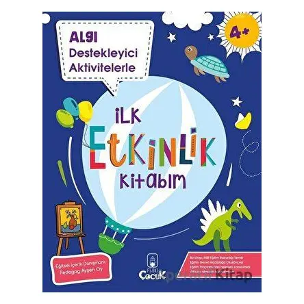 Algı Destekleyici Aktivitelerle İlk Etkinlik Kitabım - Kolektif - Floki Çocuk