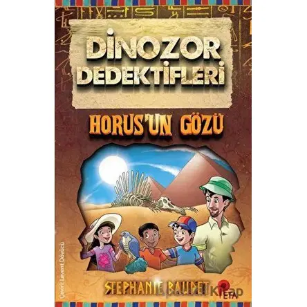 Horus’un Gözü - Dinozor Dedektifleri - Stephanie Baudet - Peta Kitap