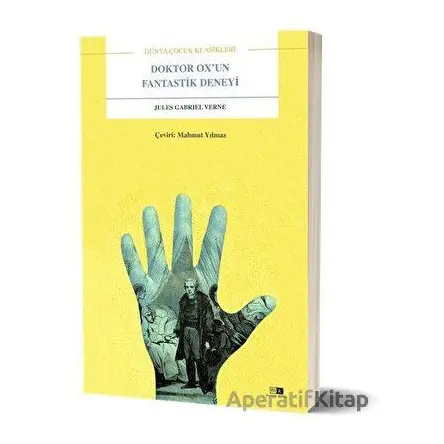 Doktor Ox’un Fantastik Deneyi - Dünya Çocuk Klasikleri - Jules Verne - Mirhan Kitap