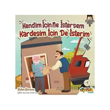 Kendim İçin Ne İstersem Kardeşim İçin De İsterim - Kardeşlik Serisi 3
