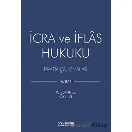 İcra ve İflas Hukuku - Hakan Pekcanıtez - On İki Levha Yayınları