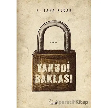 Yahudi Baklası - N. Taha Koçak - Zarif Yayınları