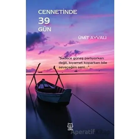 Cennetinde 39 Gün - Ümit Ayvalı - Luna Yayınları