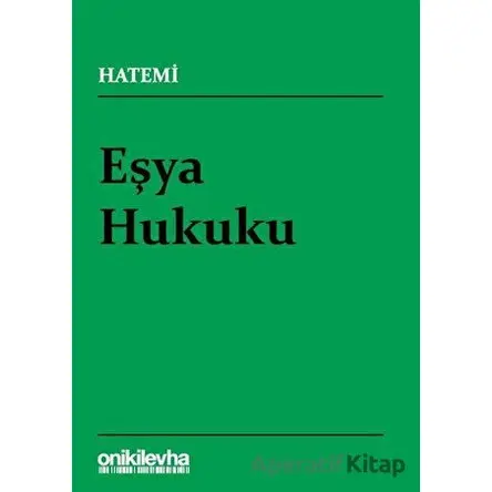 Eşya Hukuku - Hüseyin Hatemi - On İki Levha Yayınları