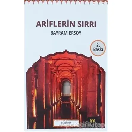 Ariflerin Sırrı - Bayram Ersoy - Sokak Kitapları Yayınları