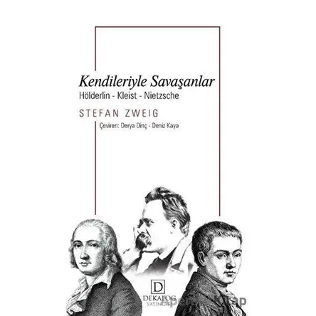 Kendileriyle Savaşanlar - Stefan Zweig - Dekalog Yayınları