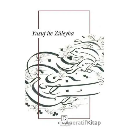 Yusuf ile Züleyha - Yusuf Ay - Dekalog Yayınları