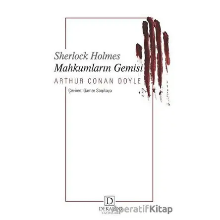 Mahkumların Gemisi - Sherlock Holmes - Sir Arthur Conan Doyle - Dekalog Yayınları