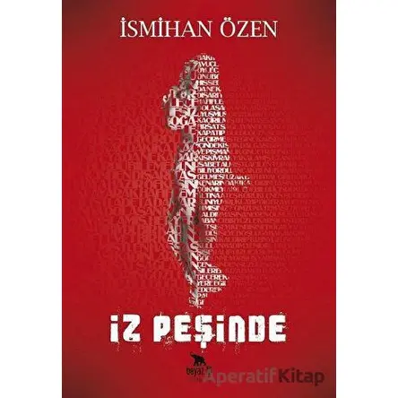 İz Peşinde - İsmihan Özen - Beyaz Fil Yayınları