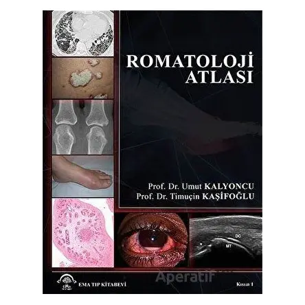 Romatoloji Atlası - Timuçin Kaşifoğlu - EMA Tıp Kitabevi