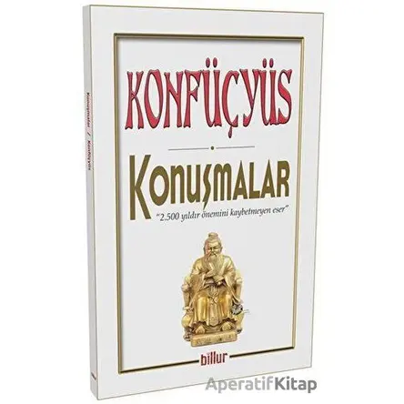 Konfüçyüs - Konuşmalar - Kolektif - Billur Yayınları