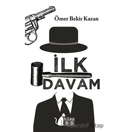 İlk Davam - Ömer Bekir Kazan - BB Kitap