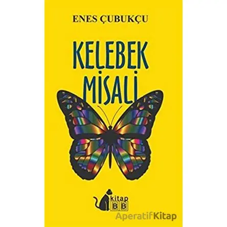 Kelebek Misali - Enes Çubukçu - BB Kitap