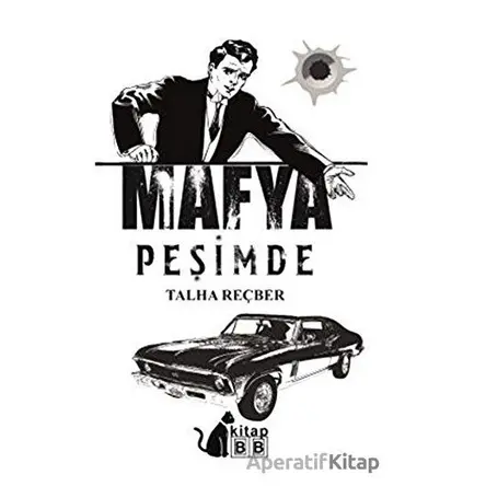 Mafya Peşimde - Talha Reçber - BB Kitap