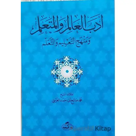 Edebül Alim vel Müteallim ve Menhecüt Talim vet Teallüm - Muhammed Salih Ekinci - Ravza Yayınları