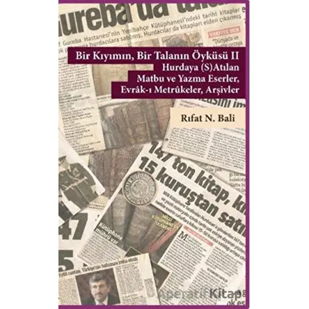 Bir Kıyımın Bir Talanın Öyküsü 2 - Kolektif - Libra Yayınları