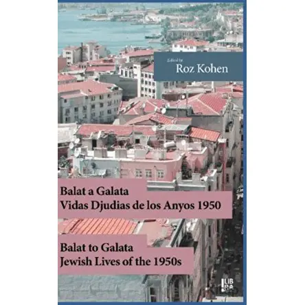 Balat a Galata - Roz Kohen - Libra Yayınları