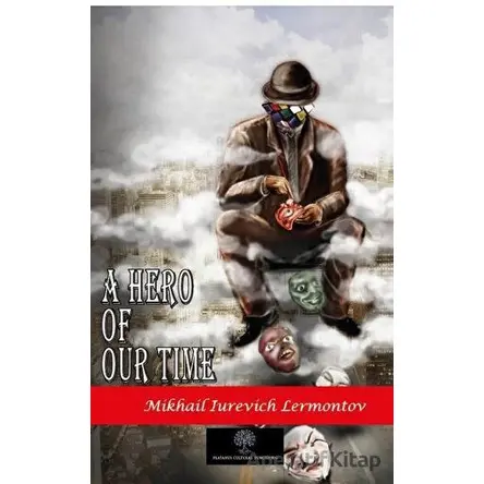 A Hero of Our Time - Mikhail Iurevich Lermontov - Platanus Publishing