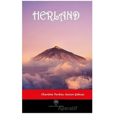 Herland - Charlotte Perkins Stetson Gilman - Platanus Publishing