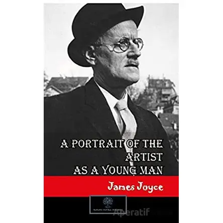 A Portrait Of the Artist As A Young Man - James Joyce - Platanus Publishing