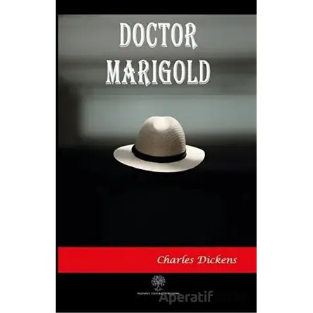 Doctor Marigold - Charles Dickens - Platanus Publishing