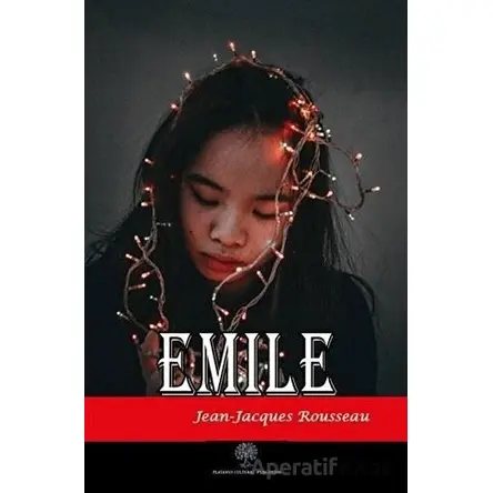 Emile - Jean-Jacques Rousseau - Platanus Publishing