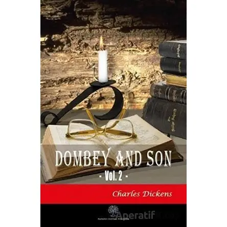Dombey and Son Vol. 2 - Charles Dickens - Platanus Publishing