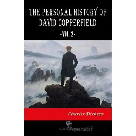 The Personal History of David Copperfield Vol. 2 - Charles Dickens - Platanus Publishing