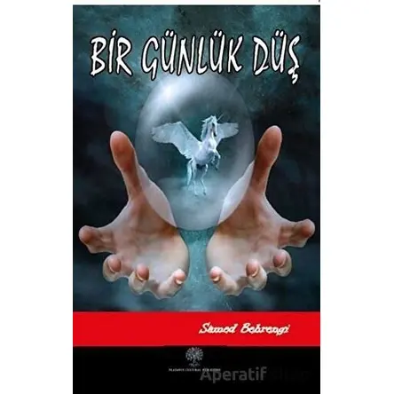 Bir Günlük Düş - Samed Behrengi - Platanus Publishing