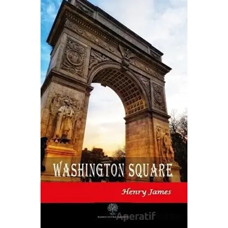 Washington Square - Henry James - Platanus Publishing