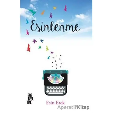 Esinlenme - Esin Erek - Edebiyatist