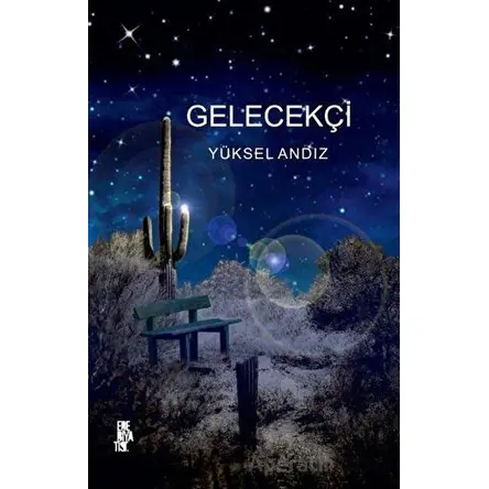 Gelecekçi - Yüksel Andız - Edebiyatist