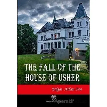The Fall of the House of Usher - Edgar Allan Poe - Platanus Publishing