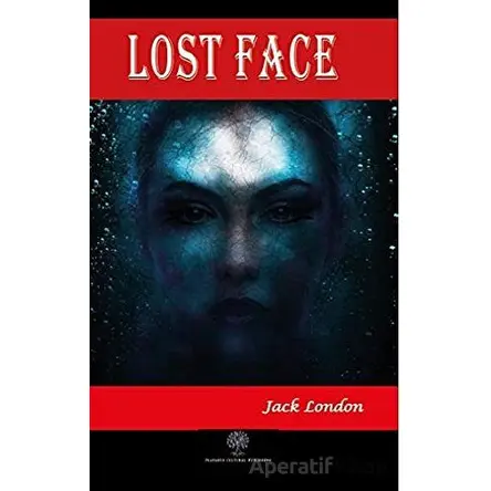 Lost Face - Jack London - Platanus Publishing