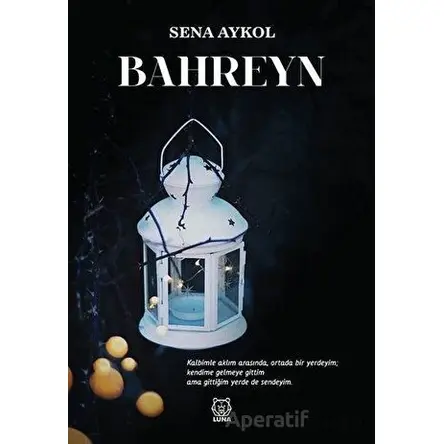 Bahreyn - Sena Aykol - Luna Yayınları