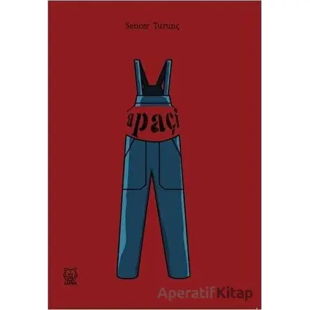Apaçi - Sencer Turunç - Luna Yayınları