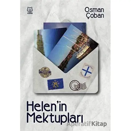 Helenin Mektupları - Osman Çoban - Luna Yayınları