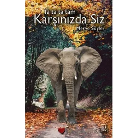 Ta Ta Ta Tam Karşınızda Siz - Merve Söyler - Luna Yayınları